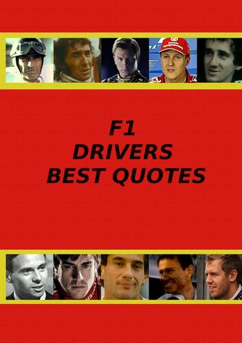 F1 Drivers Best Quotes
