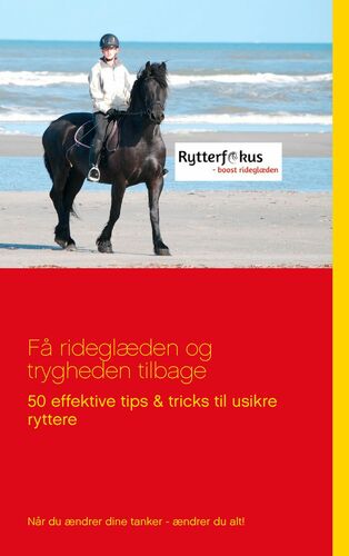Få rideglæden og trygheden tilbage