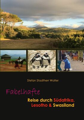 Fabelhafte Reise durch Südafrika, Lesotho & Swasiland