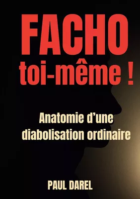 Facho toi-même !