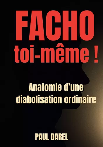 Facho toi-même !