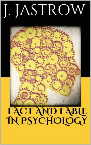 Fact and Fable in Psychology 