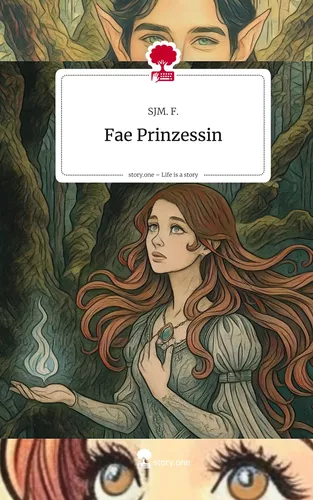 Fae Prinzessin. Life is a Story - story.one