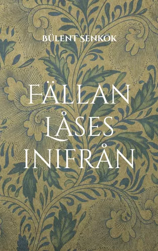 Fällan Låses inifrån