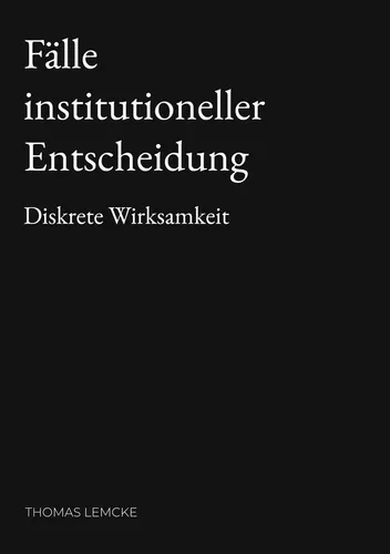 Fälle institutioneller Entscheidung