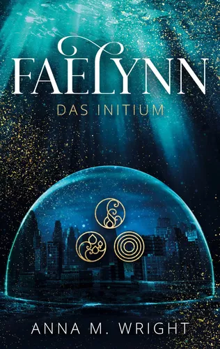 Faelynn - Das Initium