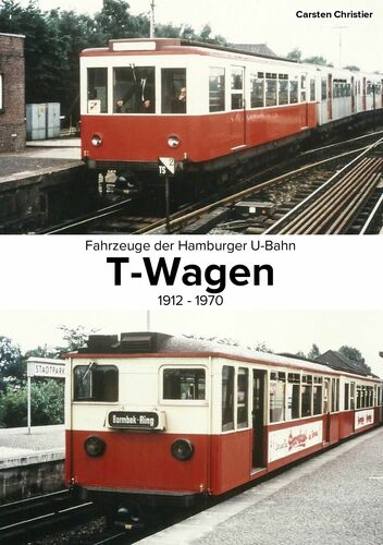 Fahrzeuge der Hamburger U-Bahn: Die T-Wagen