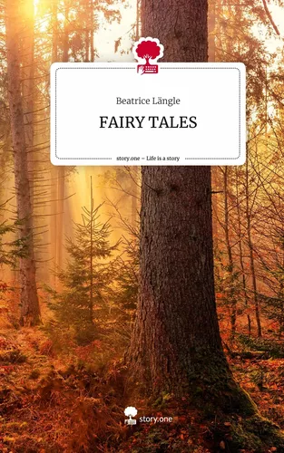 FAIRY TALES. Life is a Story - story.one