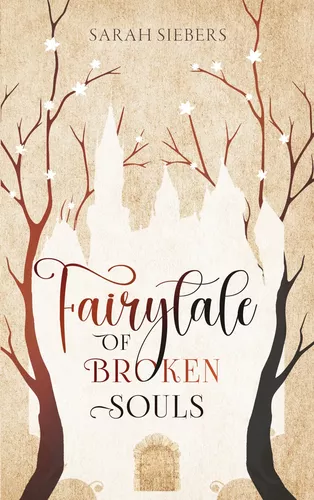 Fairytale of broken Souls