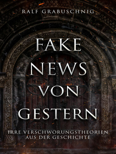 Fake News von Gestern