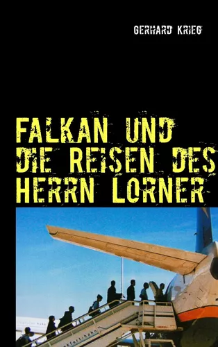 Falkan und die Reisen des Herrn Lorner