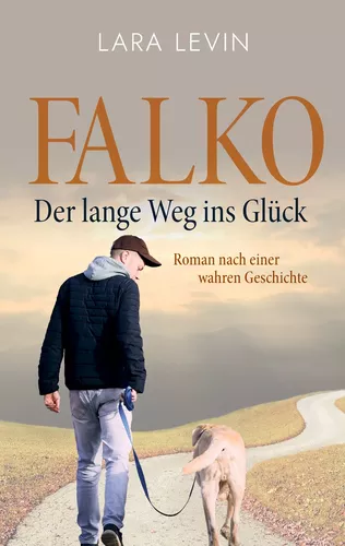 Falko: Der lange Weg ins Glück