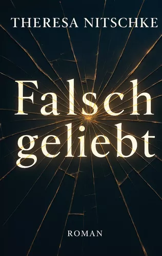 Falsch geliebt