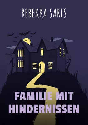 Familie mit Hindernissen