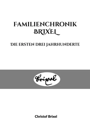 Familienchronik BRIXEL