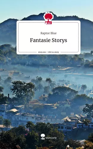 Fantasie Storys. Life is a Story - story.one