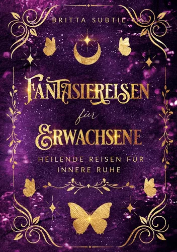 Fantasiereisen für Erwachsene