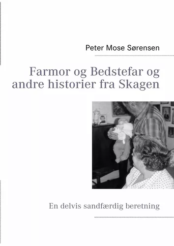 Farmor og Bedstefar og andre historier fra Skagen