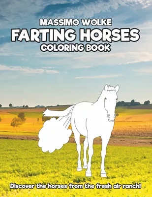 Farting Horses - Coloring Book
