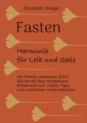 Fasten - Harmonie für Leib und Seele
