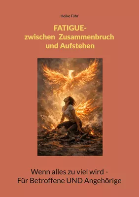 Fatigue -  Zwischen Zusammenbruch und Aufstehen