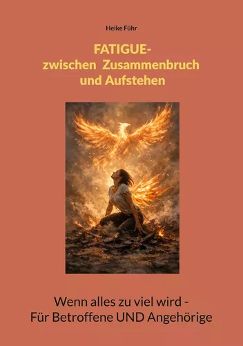 Fatigue -  Zwischen Zusammenbruch und Aufstehen