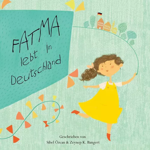 Fatma lebt in Deutschland
