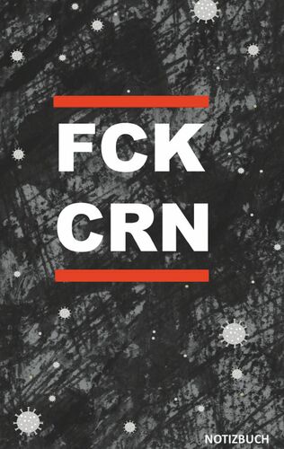 Wir trotzen corona und sind weiterhin für dich da! Fck Crn - FCK CRN Notizbuch