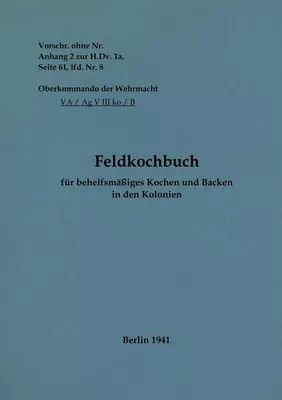 Feldkochbuch für behelfsmäßiges Kochen und Backen in den Kolonien