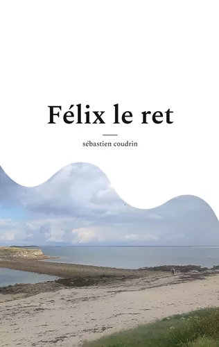 Félix le ret