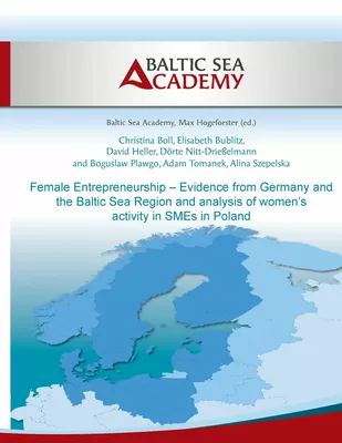 Female Entrepreneurship – Evidence from Germany and the Baltic Sea Region