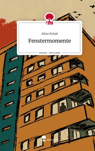 Fenstermomente. Life is a Story - story.one