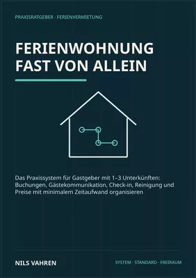 Ferienwohnung fast von allein