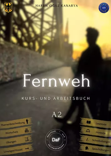 Fernweh - Kurs- und Arbeitsbuch A2
