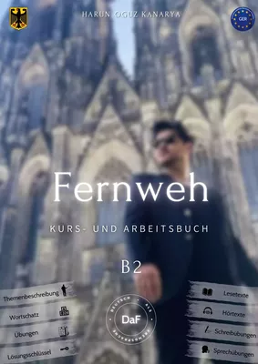 Fernweh - Kurs- und Arbeitsbuch B2