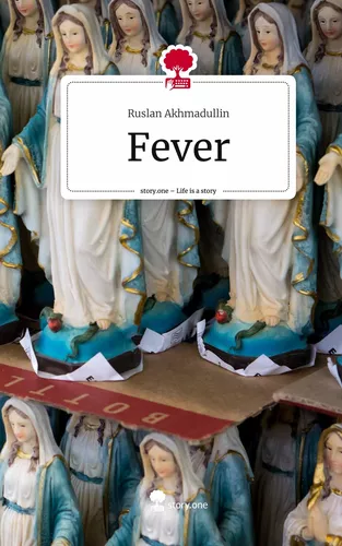 Fever. Life is a Story - story.one
