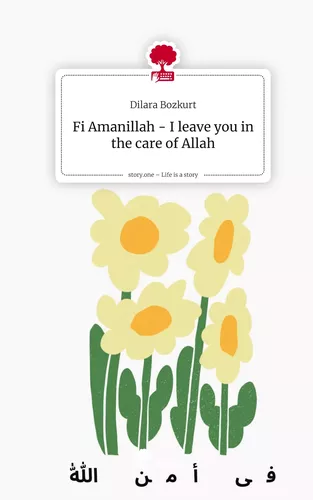 Fi Amanillah -  I leave you in the care of Allah. Life is a Story - story.one