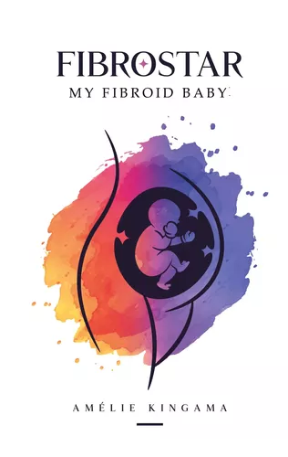 Fibrostar My Fibroid Baby