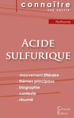 Fiche de lecture Acide sulfurique de Nothomb (Analyse littéraire de référence et résumé complet)