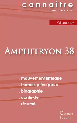 Fiche de lecture Amphitryon 38 de Jean Giraudoux (Analyse littéraire de référence et résumé complet)