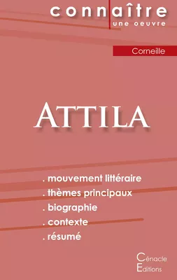 Fiche de lecture Attila de Corneille (Analyse littéraire de référence et résumé complet)
