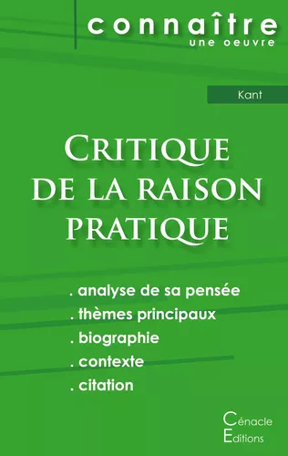 Fiche de lecture Critique de la raison pratique de Kant (Analyse philosophique de référence et résumé complet)