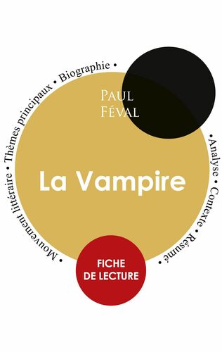 Fiche de lecture La Vampire de Paul Féval (Étude intégrale)