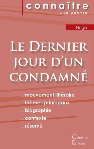 Fiche de lecture Le Dernier jour d'un condamné de Victor Hugo (Analyse littéraire de référence et résumé complet)