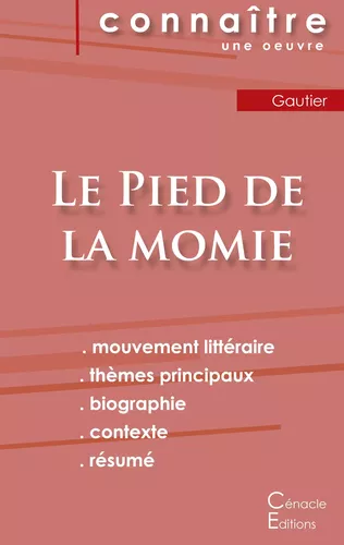 Fiche de lecture Le Pied de la momie de Théophile Gautier (analyse littéraire de référence et résumé complet)
