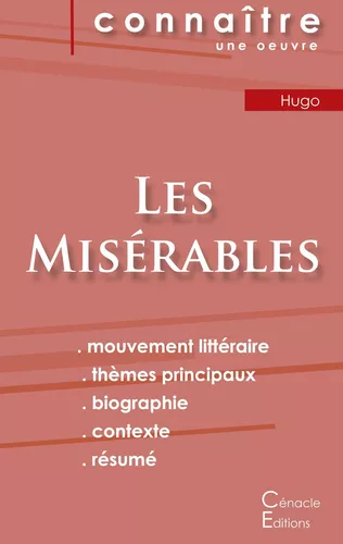 Fiche de lecture Les Misérables de Victor Hugo (analyse littéraire de référence et résumé complet)