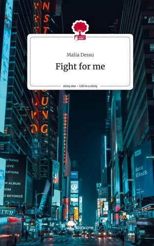 Fight for me. Life is a Story - story.one