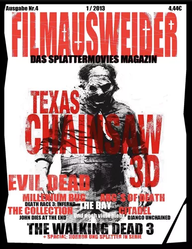 FILMAUSWEIDER - Das Splattermovies Magazin - Ausgabe 4 - Evil Dead, Texas Chainsaw 3D, The ABC´s of Death, The Collection, The Bay, Citadel, The Millennium Bug, Death Race 3, Django Uncianed, The walking Dead Staffel 3 und noch viele mehr + Special: Horro