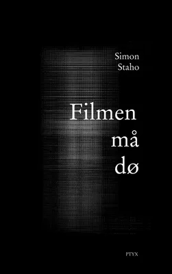 Filmen må dø