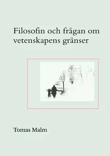 Filosofin och frågan om vetenskapens gränser
